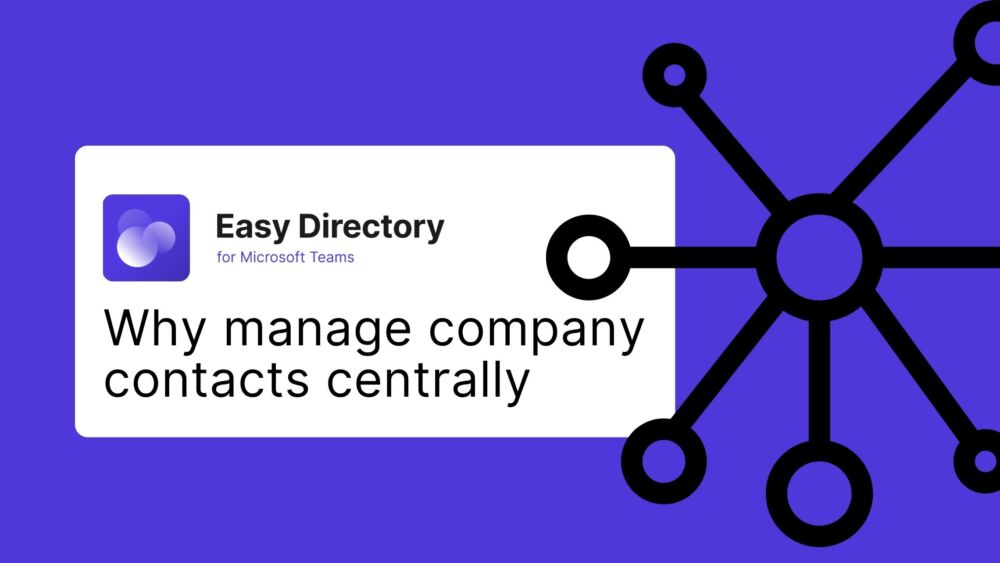 Why manage company contacts centrally - the advantages