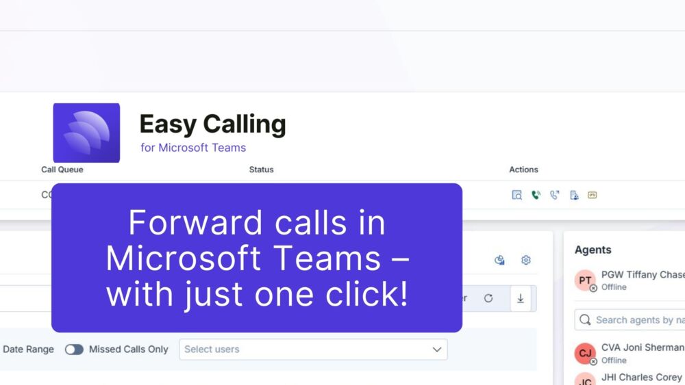 Forward calls in Microsoft Teams – with just one click! With the Easy Calling Add-on