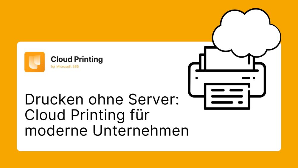 Drucken ohne Server – warum moderne Unternehmen auf Cloud Printing setzen