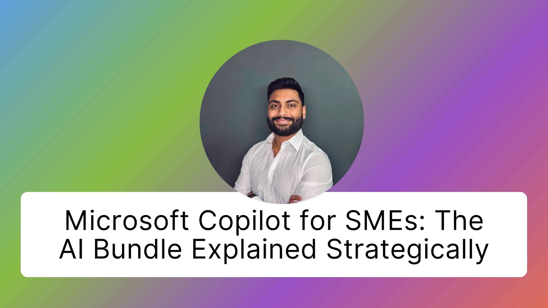 Microsoft 365 Copilot for SMEs: AI Bundle 2026 Explained