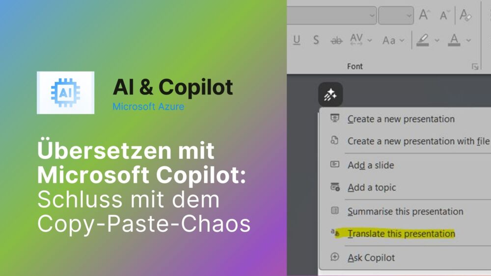 Übersetzen mit Microsoft Copilot: Schluss mit dem Copy-Paste-Chaos in PowerPoint & Co.